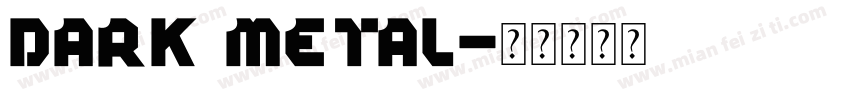 dark metal字体转换